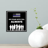Square Plus We Stand with You Always Wall or Door Sign | USA Flag | Police First Responders Appreciation Signage