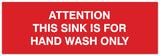 Signs ByLITA Basic Attention this Sink is for hand wash only Sign - Laser-Engraved Lettering | Durable ABS Plastic | Vibrant Colors | Powerful Foam Tape