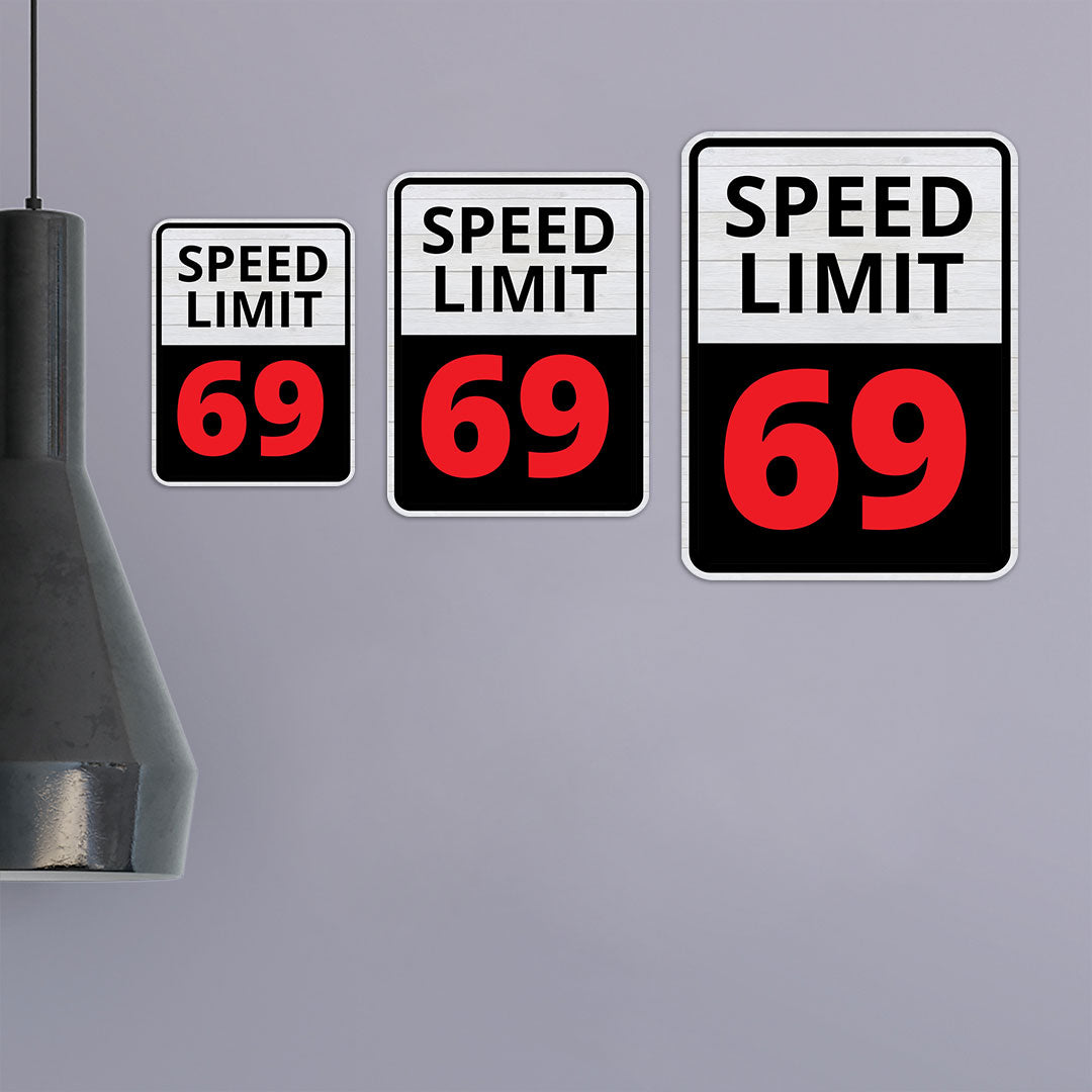 Portrait Round Plus Speed Limit 69 Wall or Door Sign | Funny