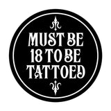 Signs ByLITA Circle Must Be 18 To Be Tattoed Wall or Door Sign