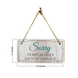 Sorry Temporarily out of Service 5x10 Hanging Wall or Door Sign | Warm Welcoming Signage For Homes
