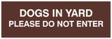 Signs ByLITA Basic Dogs in yard please do not enter Sign - Laser-Engraved Lettering | Durable ABS Plastic | Vibrant Colors | Powerful Foam Tape