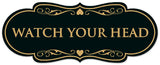 Signs ByLITA Designer Watch Your Head Sign - Easy Installation | Durable Wall or Door Sign