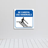 Square Plus Be Careful Use Handrails Door or Wall Sign | Workplace Cleaning Signage