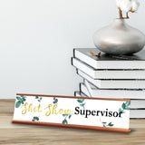 Shit Show Supervisor Desk Sign (2x8) | Durable Plate and Frame | Home Office Sarcastic Funny Desk Sign | Ideal Co-worker or Family Gift