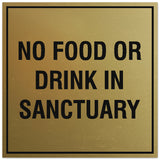 Signs ByLITA Square No Food or Drink in Sanctuary Sign - Easy Installation | Durable Material