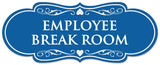 Signs ByLITA Designer Employee Break room Sign - Easy Installation | Durable Wall or Door Sign