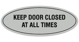 Signs ByLITA Oval KEEP DOOR CLOSED AT ALL TIMES Sign - Laser-Engraved Lettering | Durable ABS Plastic | Vibrant Colors | Powerful Foam Tape