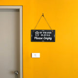 If Trash is Full Please Empty 5x10 Hanging Plus Wall or Door Sign | Home & Office Décor