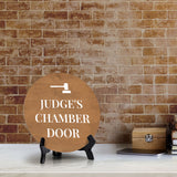 Judge's Chamber Circle Table Sign with Acrylic Stand (5x5") | Office Decor