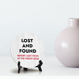 Lost and Found Report Lost Items At The Front Desk Circle Table Sign with Acrylic Stand (5x5") | Office Décor