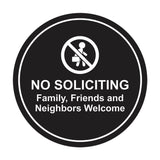 Circle No Soliciting Family, Friends and Neighbors Welcome Wall or Door Sign