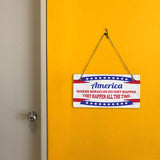America Where Miracles Do Just Happen. They Happen All The Time. 5x10 Hanging Plus Wall or Door Sign | Patriotic Home & Office Decor