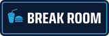 Standard Plus Break Room Door or Wall Sign | Business and Workplace Signage