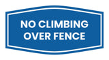 Signs ByLITA Fancy No Climbing Over Fence Sign - Safety Signs | Durable Material | Easy Installation Wall or Door Sign