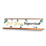 Shit Show Supervisor Desk Sign (2x8) | Durable Plate and Frame | Home Office Sarcastic Funny Desk Sign | Ideal Co-worker or Family Gift