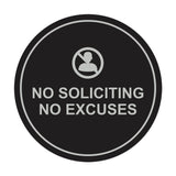 Circle No Soliciting No Excuses Wall or Door Sign