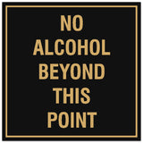 Signs ByLITA Square No Alcohol Beyond This Point Sign - Easy Installation | Durable Material