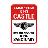 Portrait Round Plus A Man's Home Is His Castle But His Garage Is His Sanctuary Wall or Door Sign | Easy Installation | Funny Novelty Imitation Warning Signs