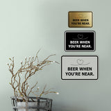 Signs ByLITA Classic Framed Beer When You’re Near Wall or Door Sign