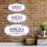 Victorian Plus Home of a True Patriot Wall or Door Sign | Honor Veterans with Military Signs | US Pride | Businesses and Homes