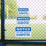 Classic Framed Plus Notice Do Not Block Dumpster Door or Wall Sign | Health & Safety Signage