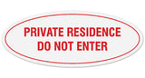 Signs ByLITA Oval Private Residence Do Not Enter Sign - Laser-Engraved Lettering | Durable ABS Plastic | Vibrant Colors | Powerful Foam Tape