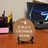 Judge's Chamber Circle Table Sign with Acrylic Stand (5x5") | Office Decor