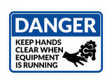 Classic Framed Plus Danger Keep Hands Clear When Equipment Is Running Wall or Door Sign | Workplace Safety Compliance Signs