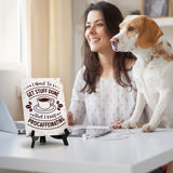 I Need To Get Stuff Done But I Keep Procaffeinating Table Sign with Acrylic Stand (6x8“) | Coffee Lovers | Office & Home