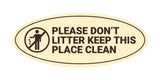 Signs ByLITA Oval Please Don't Litter Keep This Place Clean Sign - Laser-Engraved Lettering | Durable ABS Plastic | Vibrant Colors | Powerful Foam Tape