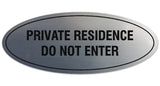Signs ByLITA Oval Private Residence Do Not Enter Sign - Laser-Engraved Lettering | Durable ABS Plastic | Vibrant Colors | Powerful Foam Tape