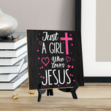 Just A Girl Who Loves Jesus 5"x 5" Square Table Sign With Acrylic Easel | Religious Home & Office Decor