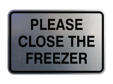 Signs ByLITA Classic Framed Please Close The Freezer Door or Wall Sign | Eco-Friendly Home Signs