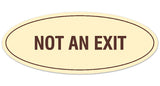 Signs ByLITA Oval Not An Exit Sign - Laser-Engraved Lettering | Durable ABS Plastic | Vibrant Colors | Powerful Foam Tape