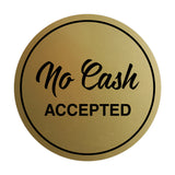 Circle NO CASH ACCEPTED Wall or Door Sign