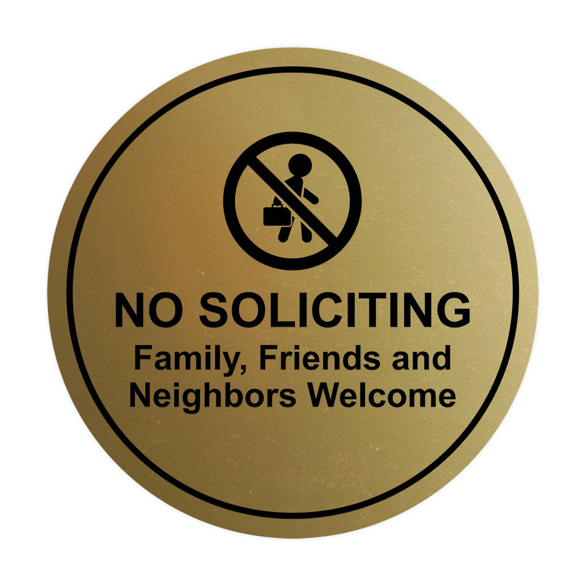 Circle No Soliciting Family, Friends and Neighbors Welcome Wall or Door Sign