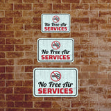Classic Framed Plus No Free Air Services Wall or Door Sign | Friendly Warning Signage