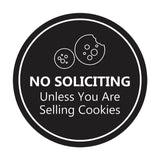 Circle No Soliciting Unless You Are Selling Cookies Wall or Door Sign