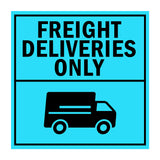 Square Plus Freight Deliveries Only Wall or Door Sign | Health & Safety Warehouse Business Signage