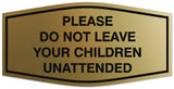 Signs ByLITA Fancy Please do not leave your children unattended Sign - Laser-Engraved Lettering | Durable ABS Plastic | Vibrant Colors | Powerful Foam Tape Wall or Door Sign