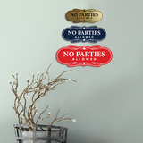 Signs ByLITA Designer No Parties Allowed Wall or Door Sign