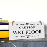 Caution: Wet Floor 5" x 10" Hanging Wall or Door Sign | Rustic Twine | Stylish Business or Office Safety Signage