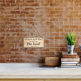 As For Me And My House, We Will Serve The Lord. Joshua 24:1 5x10 Hanging Plus Wall or Door Sign | Religious Home Decor