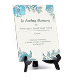 Customizable 6 x 8" Floral Memorial Table Sign - Personalizable Design In Loving Memory Of Sign with Acrylic Easel Stand for Table, Counter, or Shelf Display