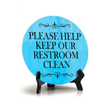 Please Help Keep Our Restroom Clean Circle Table Sign with Acrylic Stand (5x5") | Public Bathroom Signage