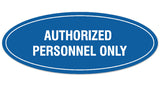 Signs ByLITA Oval Authorized Personnel Only Sign - Laser-Engraved Lettering | Durable ABS Plastic | Vibrant Colors | Powerful Foam Tape