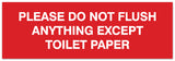 Signs ByLITA Basic Please do not flush anything except toilet paper Sign - Laser-Engraved Lettering | Durable ABS Plastic | Vibrant Colors | Powerful Foam Tape