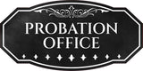 Victorian Plus Probation Office Wall or Door Sign | Legal and Courtroom Decoration