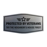 Signs ByLITA Fancy Protected by Veterans: Try the Neighbor's House First! Easy Installation | Honor Veterans with Military Signs | US Pride | Businesses and Homes Wall or Door Sign